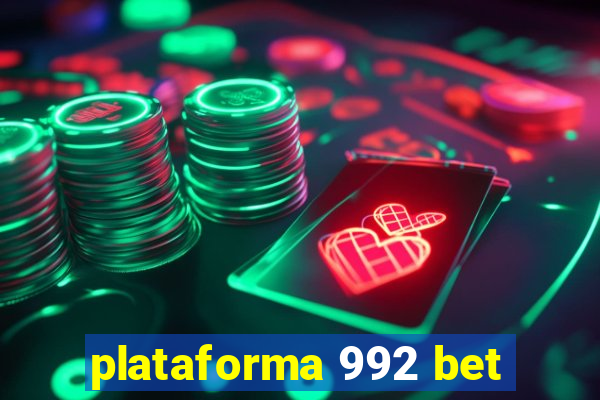 plataforma 992 bet